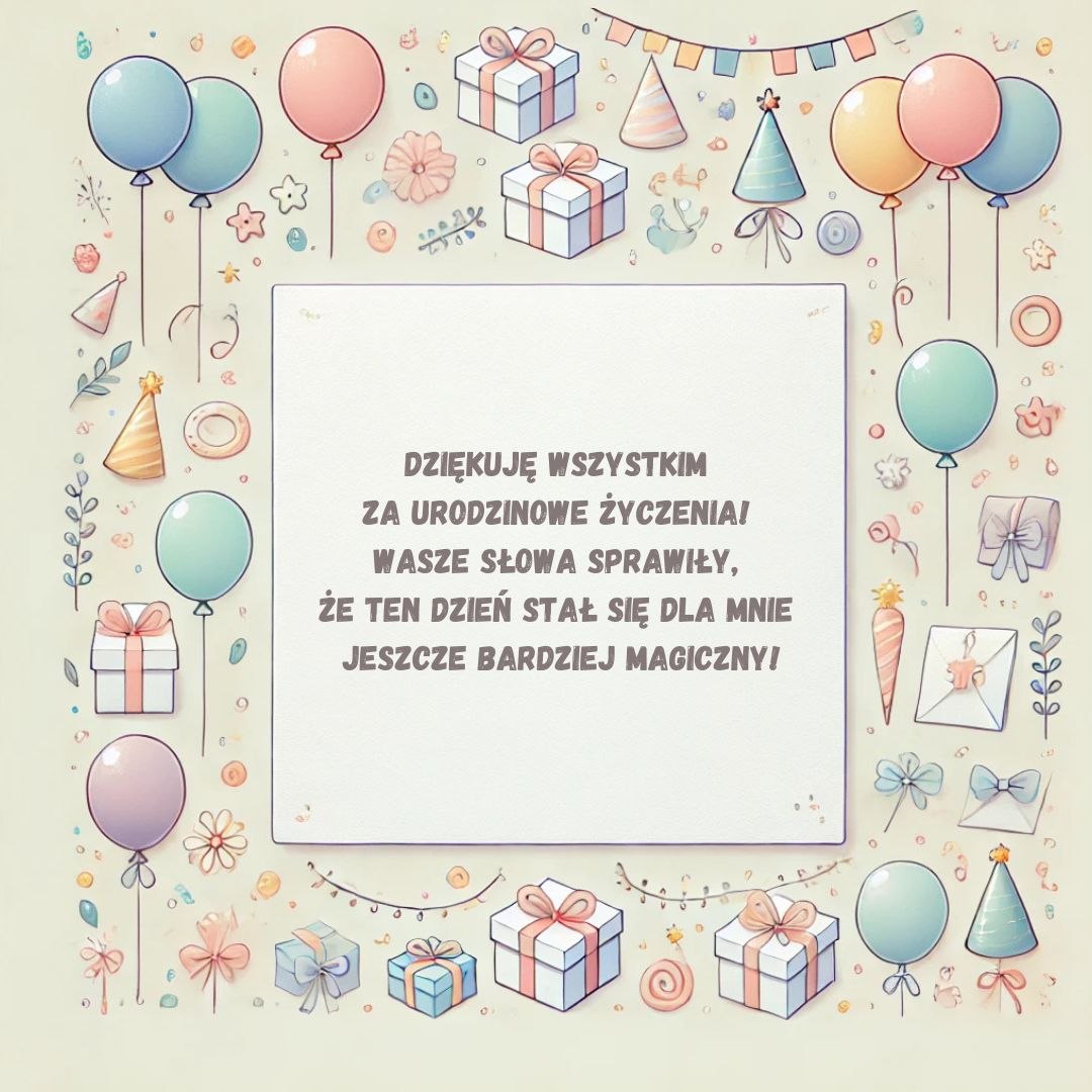 Obrazek z podziękowaniami za życzenia urodzinowe na jasnym tle z balonami, prezentami i dekoracjami.